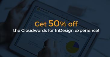 50% off Cloudwords for InDesign Experience